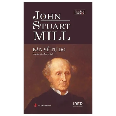 Bàn Về Tự Do (Bìa Cứng) – John Stuart Mill