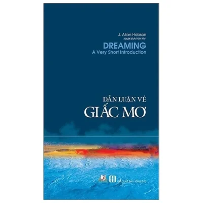 Dẫn Luận Về Giấc Mơ - J. Allan Hobson
