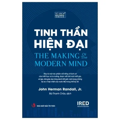 Tinh Thần Hiện Đại – The Making Of The Modern Mind – John Herman Randall, Jr