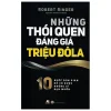 Những Thói Quen Đáng Giá Triệu Đô La - Robert Ringer