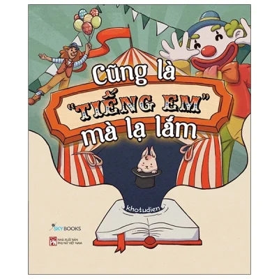 Cũng Là “Tiếng Em” Mà Lạ Lắm - Khotudien