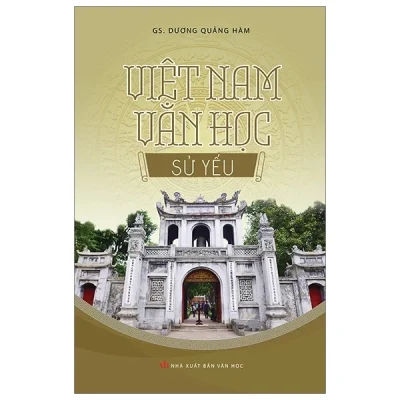 Việt Nam Văn Học Sử Yếu – GS TS Dương Quảng Hàm