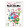 Chào Tuổi Dậy Thì! Kiến Thức Về Dậy Thì Dành Cho Các Bạn Nữ (8-12 Tuổi) - BS Trần Thị Uyên Thảo
