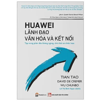 Huawei – Lãnh Đạo Văn Hóa Và Kết Nối – Tian Tao, David De Cremr, Wu Chunbo