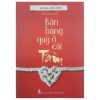 Bán Hàng Quý Ở Cái Tâm - Đường Sùng Kiện