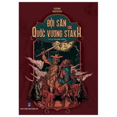 Đội Săn Của Quốc Vương STAKH – Hà Minh Thắng
