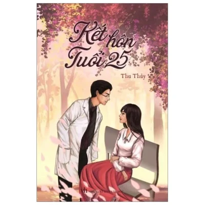 Kết Hôn Tuổi 25 – Thu Thủy