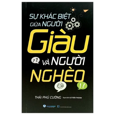 sự khác biệt giữa người giàu và người nghèo thái phú cường