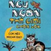 Truyện Ngụ Ngôn Thế Giới Chọn Lọc - Con Mèo Ngoan Đạo - Nguyễn Trọng Báu