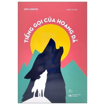 Tiếng Gọi Của Hoang Dã (Bìa Cứng) – Jack London