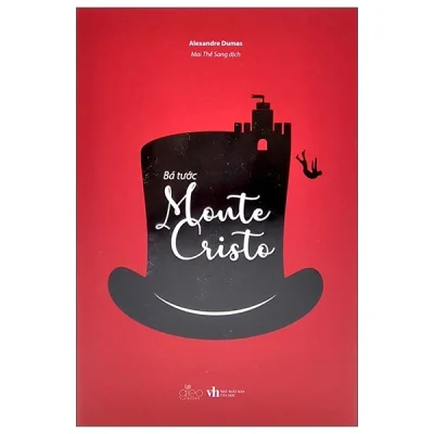 Ba Tước Monte Cristo (Bìa Cứng) – Alexandre Dumas