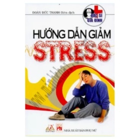 Hướng Dẫn Giảm Stress - Đoàn Đức Thanh