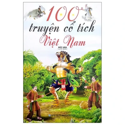 100 Truyện Cổ Tích Việt Nam – Đức Hậu