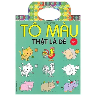 Tô Màu Thật Là Dễ – Tập 1 – Minh Huyền