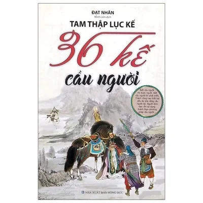 Tam Thập Lục Kế – 36 Kế Cầu Người – Đạt Nhân