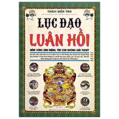 Lục Đạo Luân Hồi (Bìa Cứng) – Thích Điền Tâm