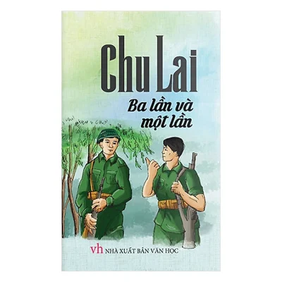 Ba Lần Và Một Lần – Chu Lai
