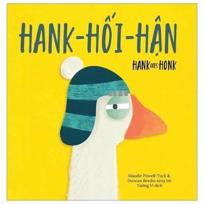 Hank-Hối-Hận - Hank Goes Honk - Maudie Powell-Tuck, Duncan Beedie