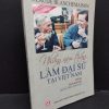 [Phiên Chợ Sách Cũ] Những Năm Tháng Làm Đại Sứ Tại Việt Nam - Claude Blanchemaison 2701