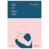 Nỗi Sợ Thân Mật - Châu Mộ Tư