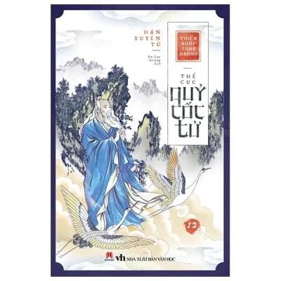 Chiến Quốc Tung Hoành - Thế Cục Quỷ Cốc Tử - Tập 12 - Hàn Xuyên Tử