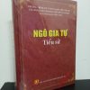 [Phiên Chợ Sách Cũ] Ngô Gia Tự Tiểu Sử - NXB Chính Trị Quốc Gia 2701