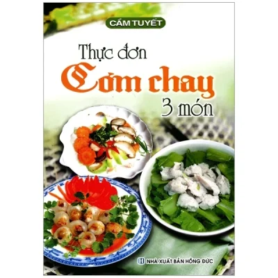 Thực Đơn Cơm Chay 3 Món - Cẩm Tuyết