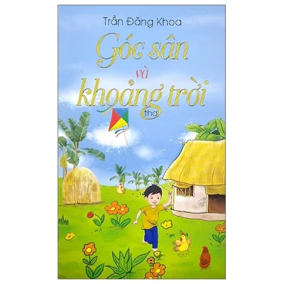 Góc Sân Và Khoảng Trời – Trần Đăng Khoa