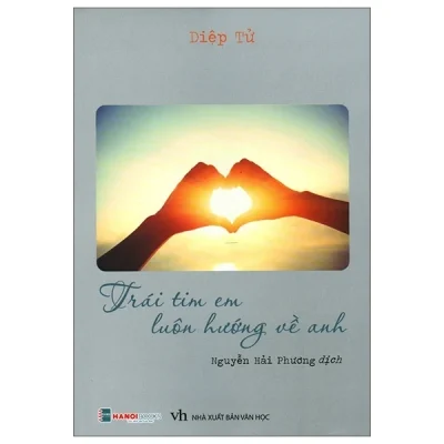 Trái Tim Em Luôn Hướng Về Anh – Diệp Tử