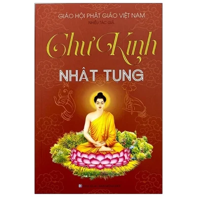 Chư Kinh Nhật Tụng – Nhiều Tác Giả