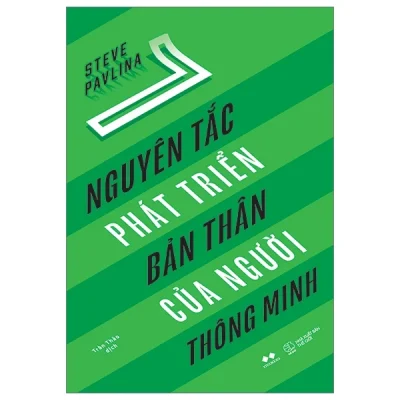 7 Nguyên Tắc Phát Triển Bản Thân Của Người Thông Minh - Steve Pavlina