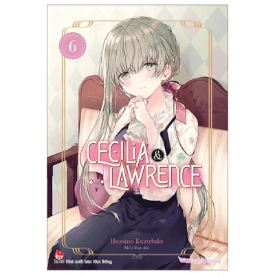 Cecilia & Lawrence - Tập 6 - Hazano Kazutake