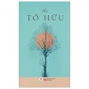 Thơ Tố Hữu - Tố Hữu