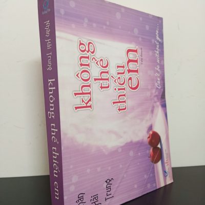 [Phiên Chợ Sách Cũ] Không Thế Thiếu Em - Nhân Hải Trung 2701