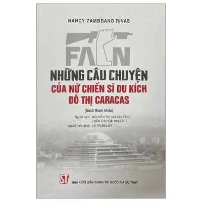 Những Câu Chuyện Của Nữ Chiến Sĩ Du Kích Đô Thị Caracas - Nancy Zambrano Rivas