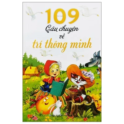 109 Câu Chuyện Về Trí Thông Minh – Thanh Huyền