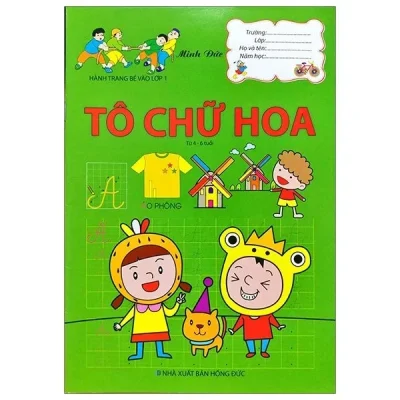 Hành Trang Chuản Bị Vào Lớp 1 -Tô Chữ Hoa – Minh Đức