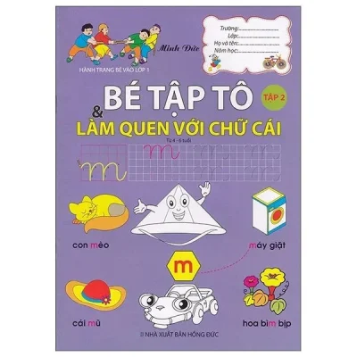 Hành Trang Chuản Bị Vào Lớp 1 – Bé Tập Tô Và Làm Quen Với Chữ Số – Tập 2 – Minh Đức