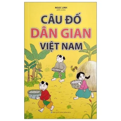 Câu Đố Dân Gian Việt Nam – Minh Lâm