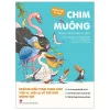 Động Vật Kì Thú - Chim Muông - Bảo Tàng Khoa Học Dolphin Media, Ruiying Studio
