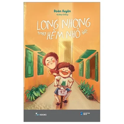Long Nhong Trong Hẻm Nhỏ - Đoàn Xuyên