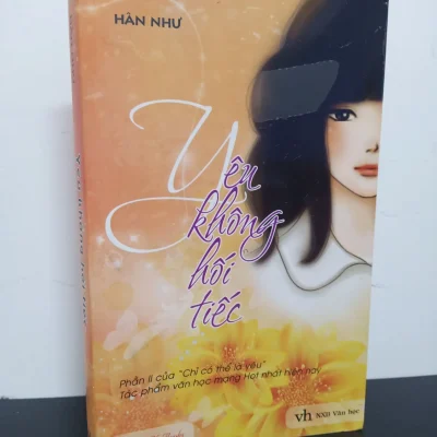 [Phiên Chợ Sách Cũ] Yêu Không Hối Tiếc - Hân Như 0702