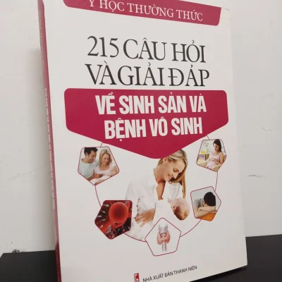 [Phiên Chợ Sách Cũ] 215 Câu Hỏi Và Giải Đáp Về Sinh Sản Và Bệnh Vô Sinh - BS. Nguyễn Văn Đức 0702