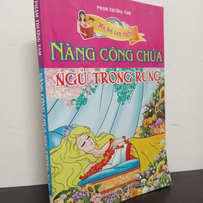 [Phiên Chợ Sách Cũ] Mẹ Kể Con Nghe - Nàng Công Chúa Ngủ Trong Rừng - Phạm Trường Tam 1002