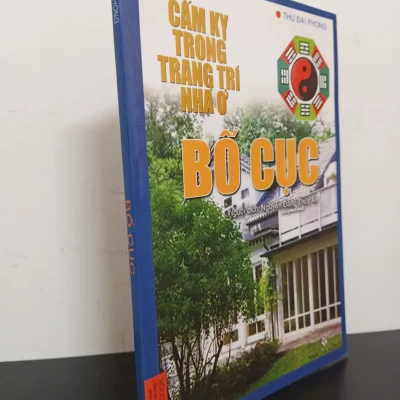 [Phiên Chợ Sách Cũ] Cấm Kỵ Trong Trang Trí Nhà Ở - Bố Cục - Thư Đại Phong 1002