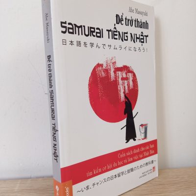 [Phiên Chợ Sách Cũ] Để Trở Thành Samurai Tiếng Nhật - Abe Masayuki 1402