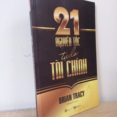 [Phiên Chợ Sách Cũ] 21 Nguyên Tắc Tự Do Tài Chính - Brian Tracy 1402