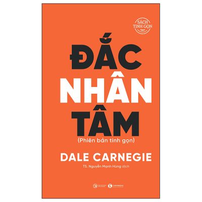 Đắc Nhân Tâm - Phiên Bản Tinh Gọn (Bìa Cứng) - Dale Carnegie