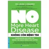 Không Còn Bệnh Tim - Louis J. Ignarro