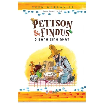 Pettson & Findus - Ổ Bánh Sinh Nhật - Sven Nordqvist